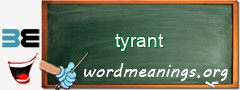 WordMeaning blackboard for tyrant